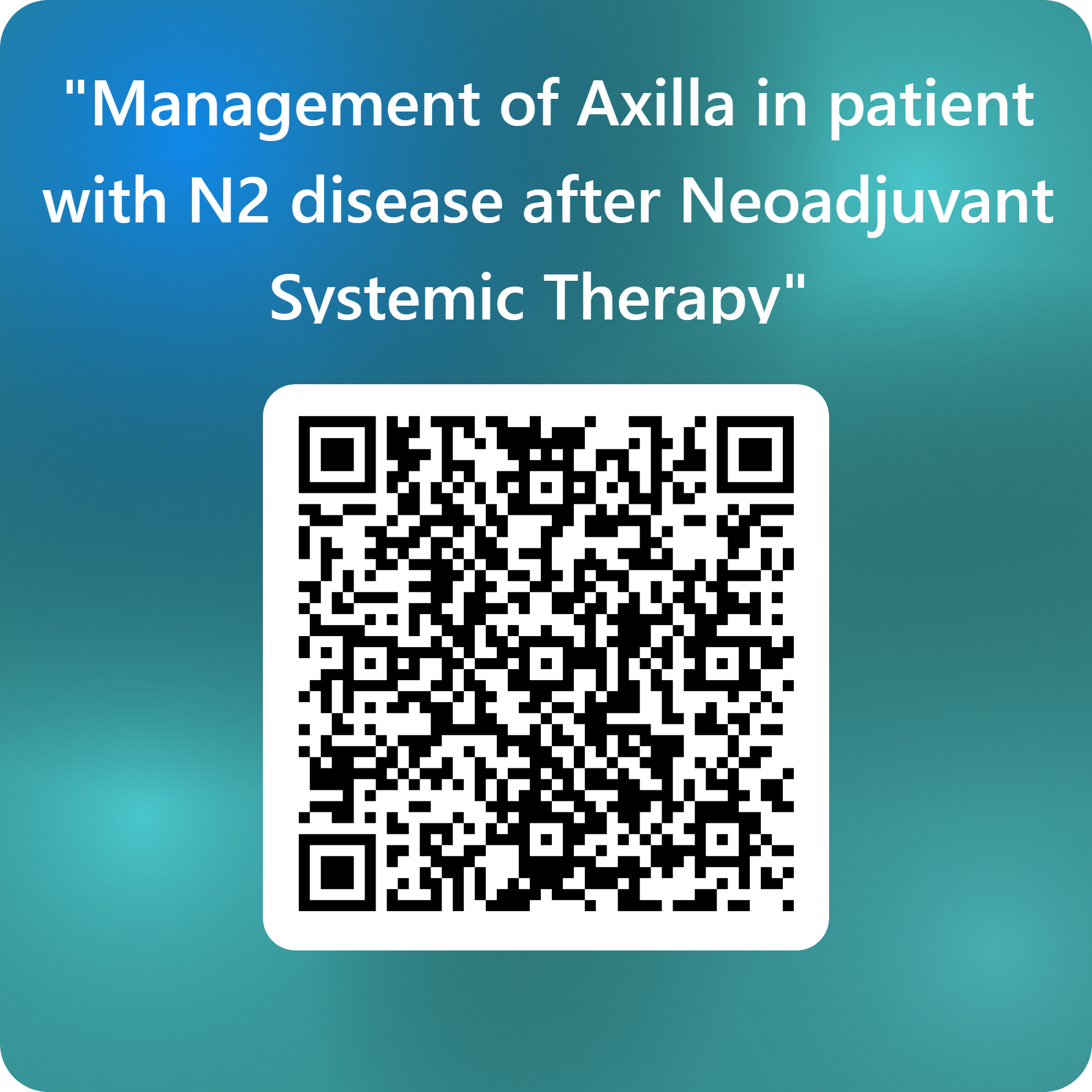 Management of Axilla in patient with N2 disease after Neoadjuvant Systemic Therapy